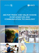 Thumbnail of aid for trade sector study on ICT (2013), Value Chains and ICT
